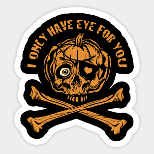 Pumpkin Pirate - I only have eye for you Sticker